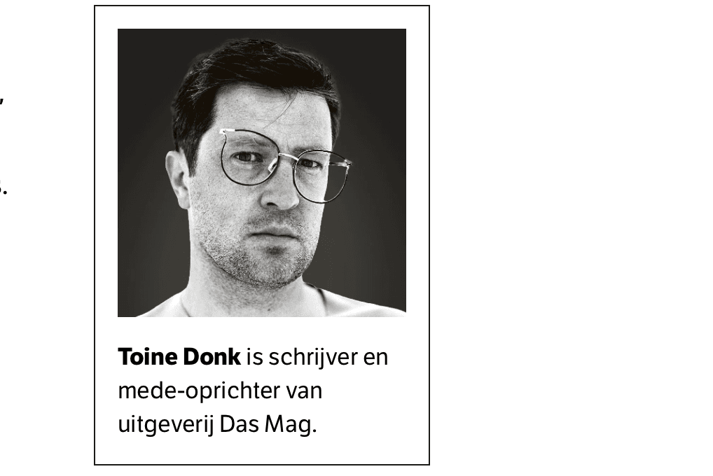 Il fondatore di Das Mag Toine Donk conosce molte persone interessanti